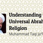 Understanding the Universal Abrahamic Religion