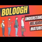 Understanding Religious Maturity | Boloogh